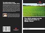 The VECO project on the agricultural sector in Djidja, Benin