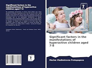 Significant factors in the manifestations of hyperactive children aged 7-8