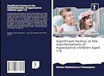 Significant factors in the manifestations of hyperactive children aged 7-8