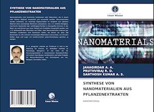 SYNTHESE VON NANOMATERIALIEN AUS PFLANZENEXTRAKTEN