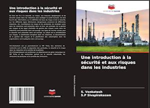 Une introduction à la sécurité et aux risques dans les industries