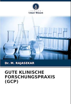 GUTE KLINISCHE FORSCHUNGSPRAXIS (GCP)