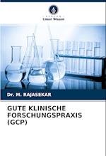 GUTE KLINISCHE FORSCHUNGSPRAXIS (GCP)