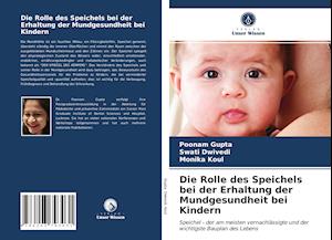 Die Rolle des Speichels bei der Erhaltung der Mundgesundheit bei Kindern