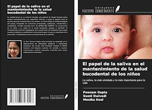 El papel de la saliva en el mantenimiento de la salud bucodental de los niños