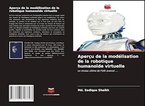 Aperçu de la modélisation de la robotique humanoïde virtuelle