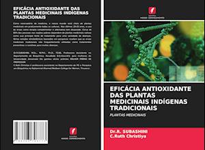 EFICÁCIA ANTIOXIDANTE DAS PLANTAS MEDICINAIS INDÍGENAS TRADICIONAIS