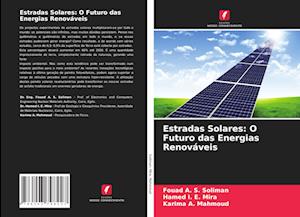 Estradas Solares: O Futuro das Energias Renováveis