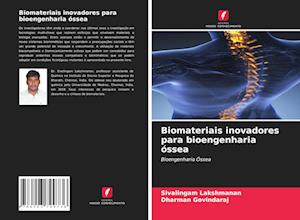 Biomateriais inovadores para bioengenharia óssea