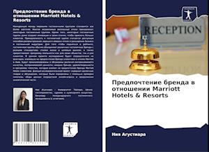 Predpochtenie brenda w otnoshenii Marriott Hotels & Resorts