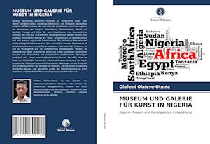 MUSEUM UND GALERIE FÜR KUNST IN NIGERIA