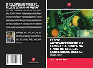 EFEITO ANTICANCERÍGENO DA LAMINARIA DIGITA NA LINHA DE CÉLULAS CANCEROSAS ÓSSEAS