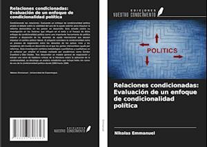 Relaciones condicionadas: Evaluación de un enfoque de condicionalidad política