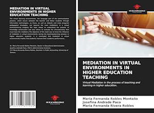 MEDIATION IN VIRTUAL ENVIRONMENTS IN HIGHER EDUCATION TEACHING