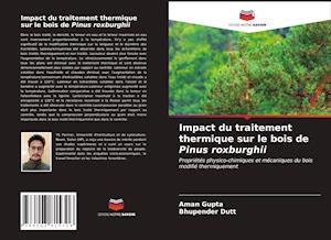 Impact du traitement thermique sur le bois de Pinus roxburghii