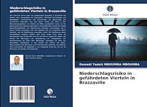 Niederschlagsrisiko in gefährdeten Vierteln in Brazzaville