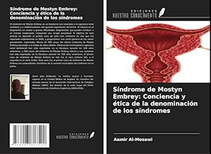 Síndrome de Mostyn Embrey: Conciencia y ética de la denominación de los síndromes