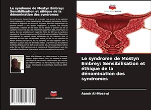 Le syndrome de Mostyn Embrey: Sensibilisation et éthique de la dénomination des syndromes