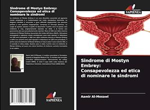 Sindrome di Mostyn Embrey: Consapevolezza ed etica di nominare le sindromi