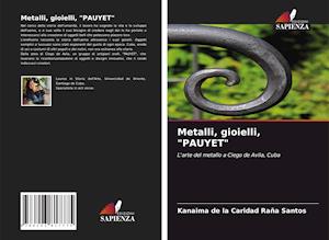 Metalli, gioielli, "PAUYET"