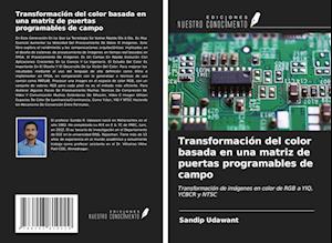 Transformación del color basada en una matriz de puertas programables de campo