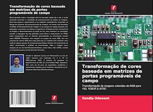 Transformação de cores baseada em matrizes de portas programáveis de campo