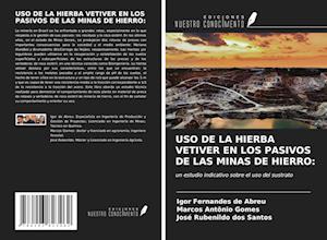 USO DE LA HIERBA VETIVER EN LOS PASIVOS DE LAS MINAS DE HIERRO: