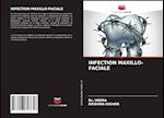 INFECTION MAXILLO-FACIALE