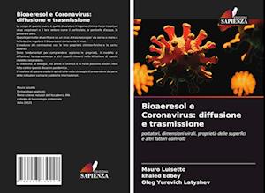 Bioaeresol e Coronavirus: diffusione e trasmissione