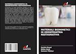 MATERIALI BIOMIMETICI IN ODONTOIATRIA RESTAURATIVA