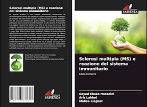 Sclerosi multipla (MS) e reazione del sistema immunitario