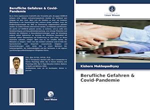 Berufliche Gefahren & Covid-Pandemie