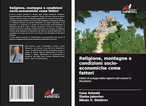 Religione, montagne e condizioni socio-economiche come fattori