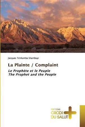 La Plainte / Complaint