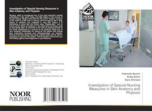 Investigation of Special Nursing Measures in Skin Anatomy and Physiolo