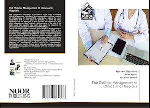 The Optimal Management of Clinics and Hospitals