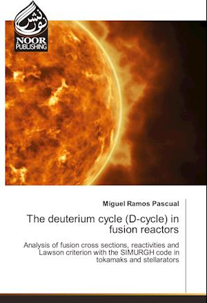 The deuterium cycle (D-cycle) in fusion reactors