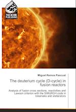 The deuterium cycle (D-cycle) in fusion reactors