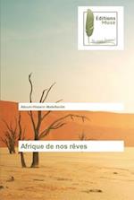 Afrique de nos rêves