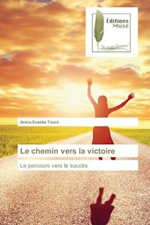 Le chemin vers la victoire