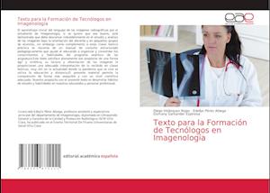 Texto para la Formación de Tecnólogos en Imagenología