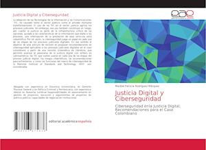 Justicia Digital y Ciberseguridad