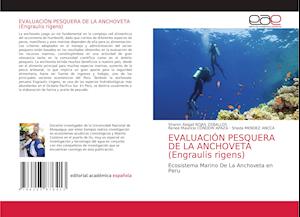 EVALUACIÓN PESQUERA DE LA ANCHOVETA (Engraulis rigens)