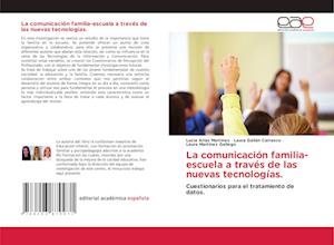 La comunicación familia-escuela a través de las nuevas tecnologías.