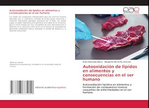 Autooxidación de lipidos en alimentos y consecuencias en el ser humano