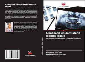 L'imagerie en dentisterie médico-légale