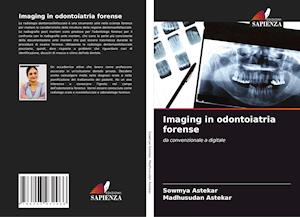 Imaging in odontoiatria forense