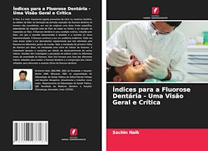 Índices para a Fluorose Dentária - Uma Visão Geral e Crítica