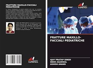 FRATTURE MAXILLO-FACCIALI PEDIATRICHE