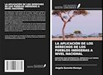 LA APLICACIÓN DE LOS DERECHOS DE LOS PUEBLOS INDÍGENAS A NIVEL NACIONAL